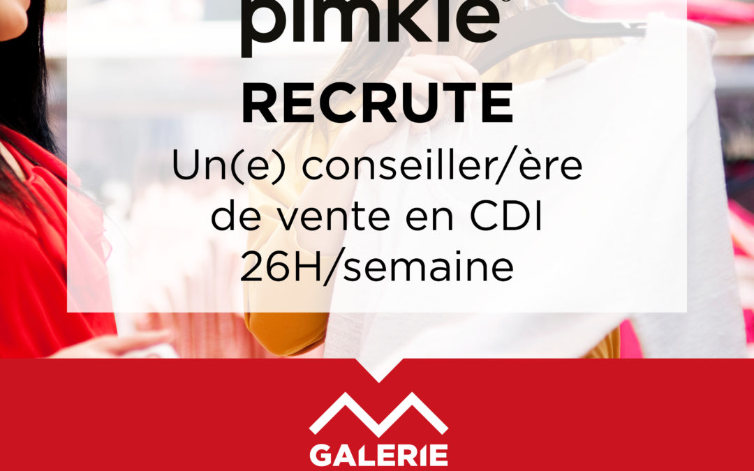 Votre boutique Pimkie recherche son prochain collaborateur !